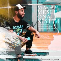 Arash Shirvan – Ma Ke Mesle Ona Nistim